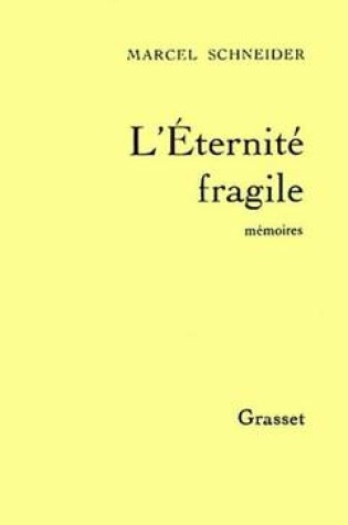 Cover of L'Eternite Fragile T01