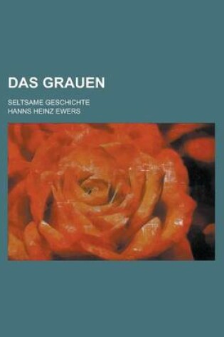 Cover of Das Grauen; Seltsame Geschichte