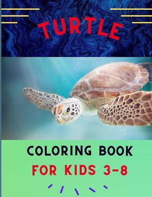 Book cover for Turtle coloring book for kids 3-8