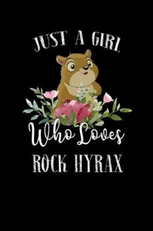 Cover of Just a Girl Who Loves Rock Hyrax