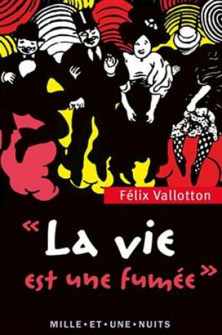 Cover of La Vie Est Une Fumee