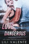 Book cover for A Love So Dangerous