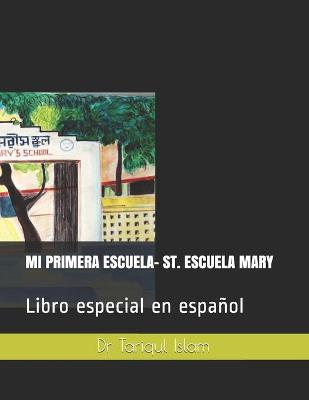 Book cover for Mi Primera Escuela- St. Escuela Mary