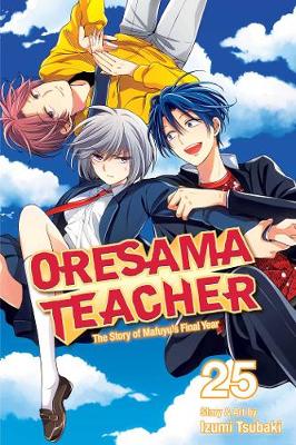 Book cover for Oresama Teacher, Vol. 25