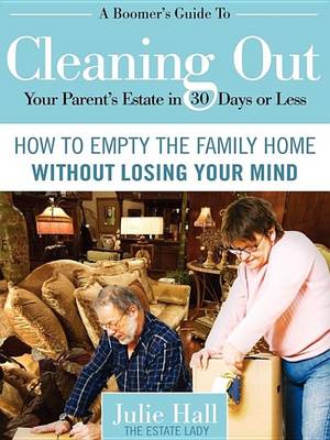 Book cover for A Boomer's Guide to Cleaning Out Your Parents' Estate in 30 Days or Less