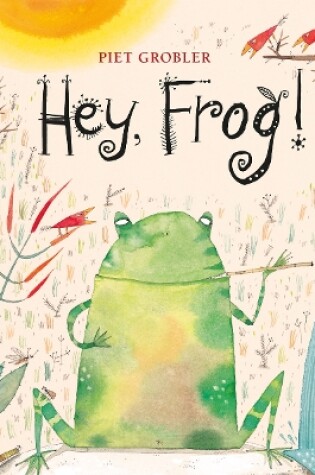 Cover of Hey, Frog!