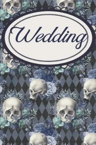 Cover of Gothic Skulls and Diamonds Wedding Planner