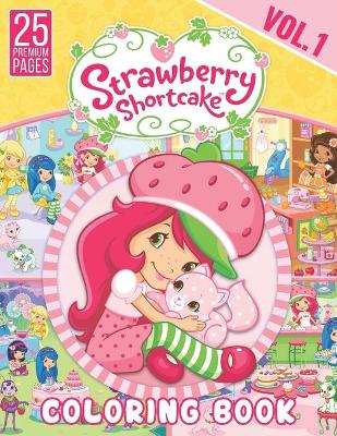 Book cover for Strawberry Shortcake Coloring Book Vol1