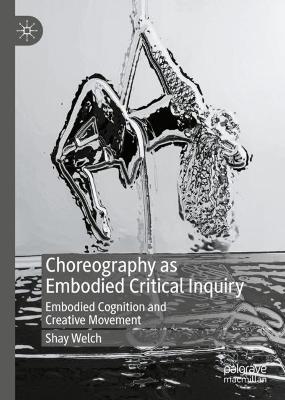 Book cover for Choreography as Embodied Critical Inquiry