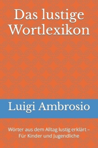 Cover of Das lustige Wortlexikon