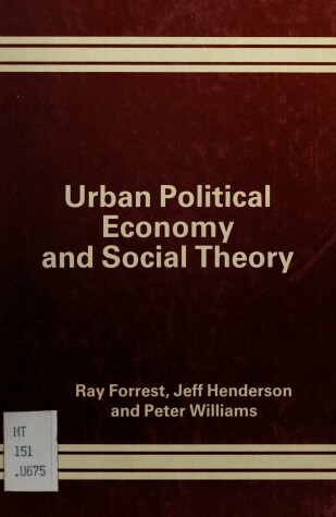 Book cover for Urban Political Economy and Social Theory