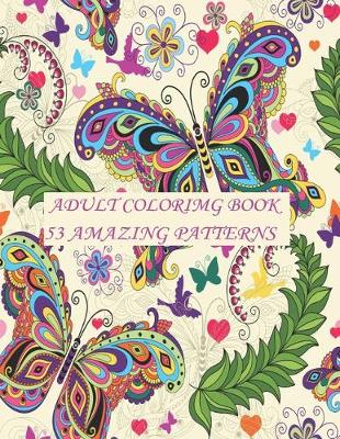 Book cover for Adult coloring book 53 Amazing patterns