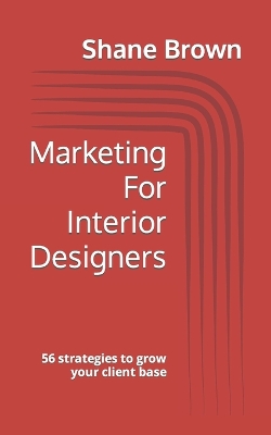 Book cover for Marketing For Interior Designers