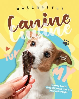 Cover of Delightful Canine Cuisine