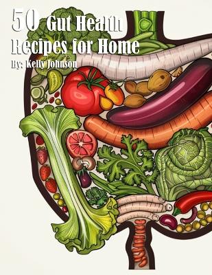 Book cover for 50 Gut Health Recipes for Home