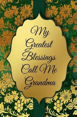 Book cover for My Greatest Blessings Call Me Grandma