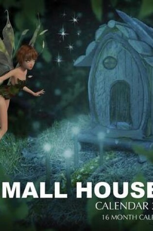 Cover of Small Houses Calendar 2017