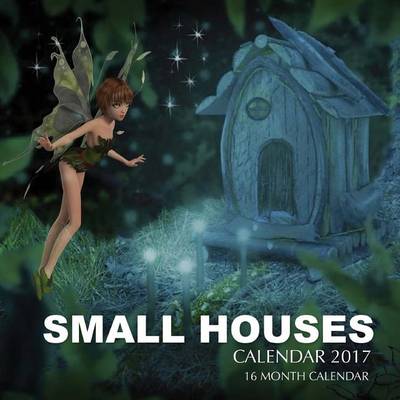 Book cover for Small Houses Calendar 2017