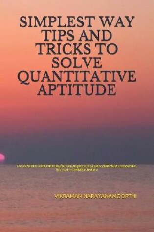 Cover of Simplest Way Tips and Tricks to Solve Quantitative Aptitude