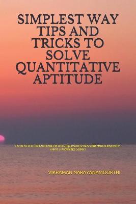 Book cover for Simplest Way Tips and Tricks to Solve Quantitative Aptitude