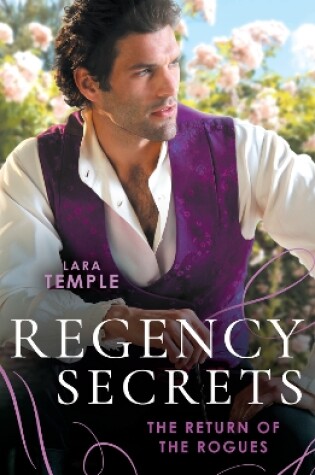 Cover of Regency Secrets: The Return Of The Rogues