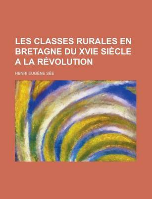 Book cover for Les Classes Rurales En Bretagne Du Xvie Siecle a la Revolution