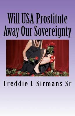 Book cover for Will USA Prostitute Away Our Sovereignty