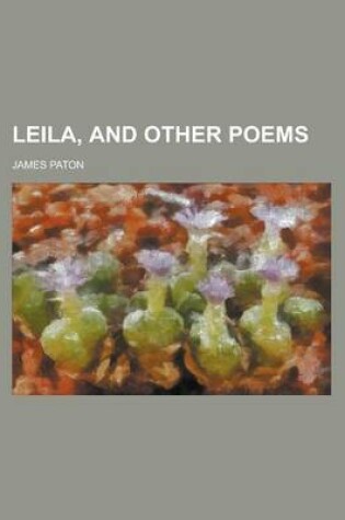 Cover of Leila, and Other Poems