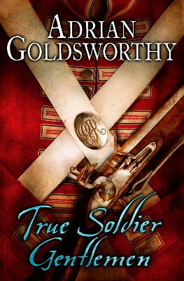 Book cover for True Soldier Gentlemen