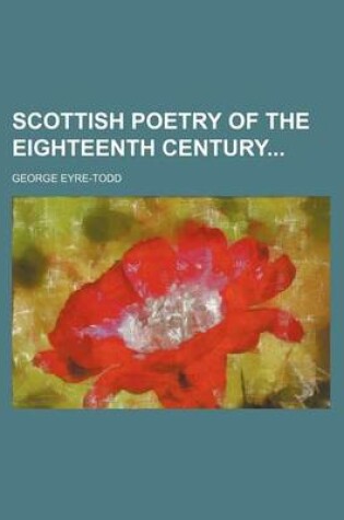 Cover of Scottish Poetry of the Eighteenth Century