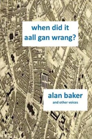 Cover of When Did It Aal Gan Wrang