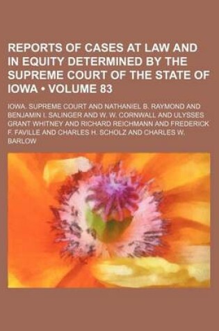 Cover of Reports of Cases at Law and in Equity Determined by the Supreme Court of the State of Iowa (Volume 83)