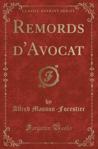 Cover of Remords d'Avocat (Classic Reprint)