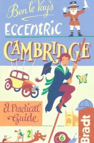 Cover of Ben le Vay's Eccentric Cambridge