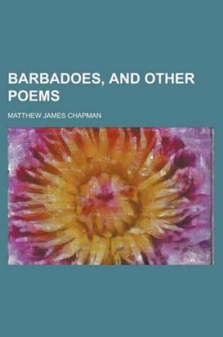 Cover of Barbadoes, and Other Poems