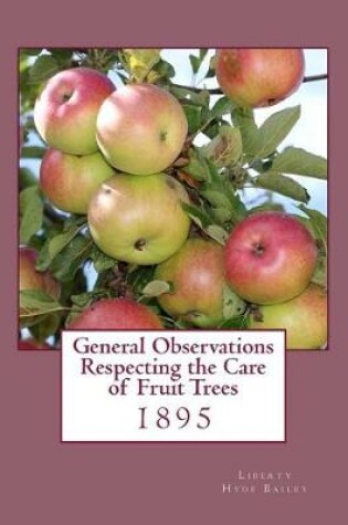 Cover of General Observations Respecting the Care of Fruit Trees