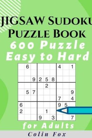 Cover of Jigsaw Sudoku Puzzle Book 600 Puzzles