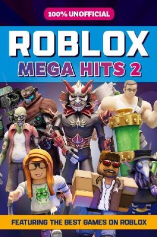 Cover of 100% Unofficial Roblox Mega Hits 2
