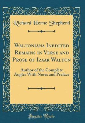 Book cover for Waltoniana Inedited Remains in Verse and Prose of Izaak Walton