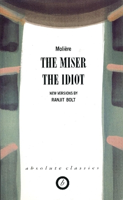 Book cover for The Miser/The Idiot