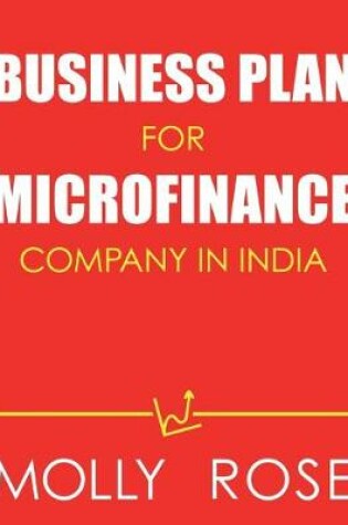 Cover of Business Plan For Microfinance Company In India