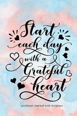 Book cover for Start Each Day with a Grateful Heart