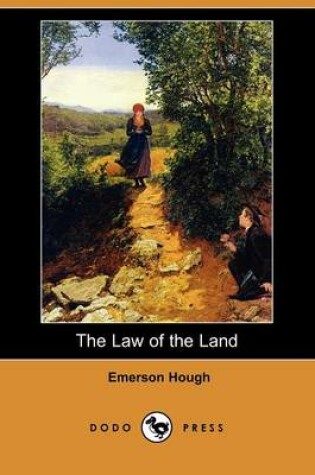 Cover of The Law of the Land (Dodo Press)