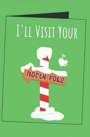 Cover of I'll Visit Your North Pole