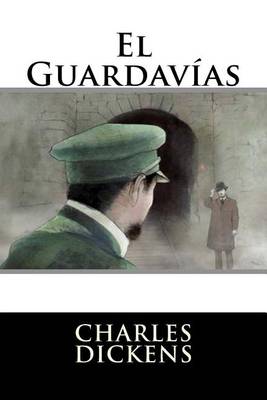 Book cover for El Guardavias (Spanish Edition)