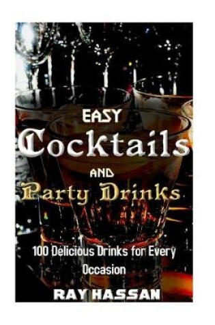 Cover of Easy Cocktails and Party Drinks