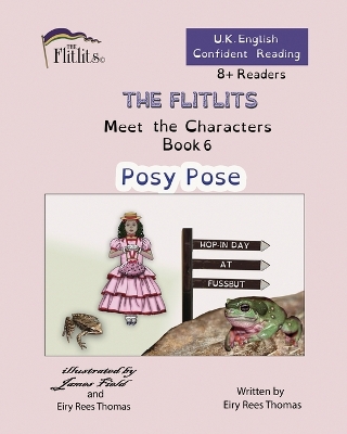 Book cover for THE FLITLITS, Meet the Characters, Book 6, Posy Pose, 8+Readers, U.K. English, Confident Reading