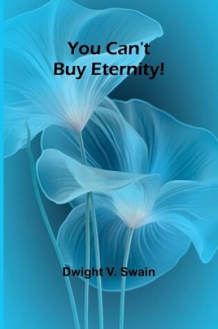 Cover of You Can't Buy Eternity!