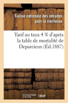 Cover of Tarif Au Taux 4 % d'Après La Table de Mortalité de Deparcieux