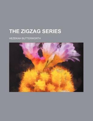 Book cover for The Zigzag Series